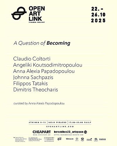 A Question of Becoming | OpenArtLink 2025 Piraeus