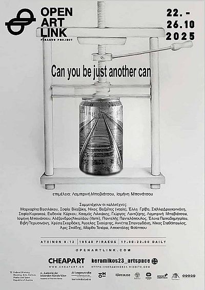 Can you be just another can | OpenArtLink 2025 Piraeus