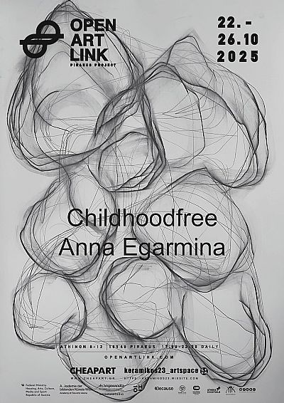 Childhoodfree | Anna Egarmina | OpenArtLink 2025 Piraeus